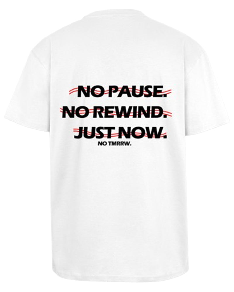 JUST NOW. - WHITE TEE